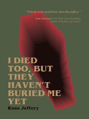 cover image of I Died Too, But They Haven't Buried Me Yet